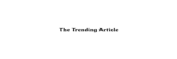 The Trending Article